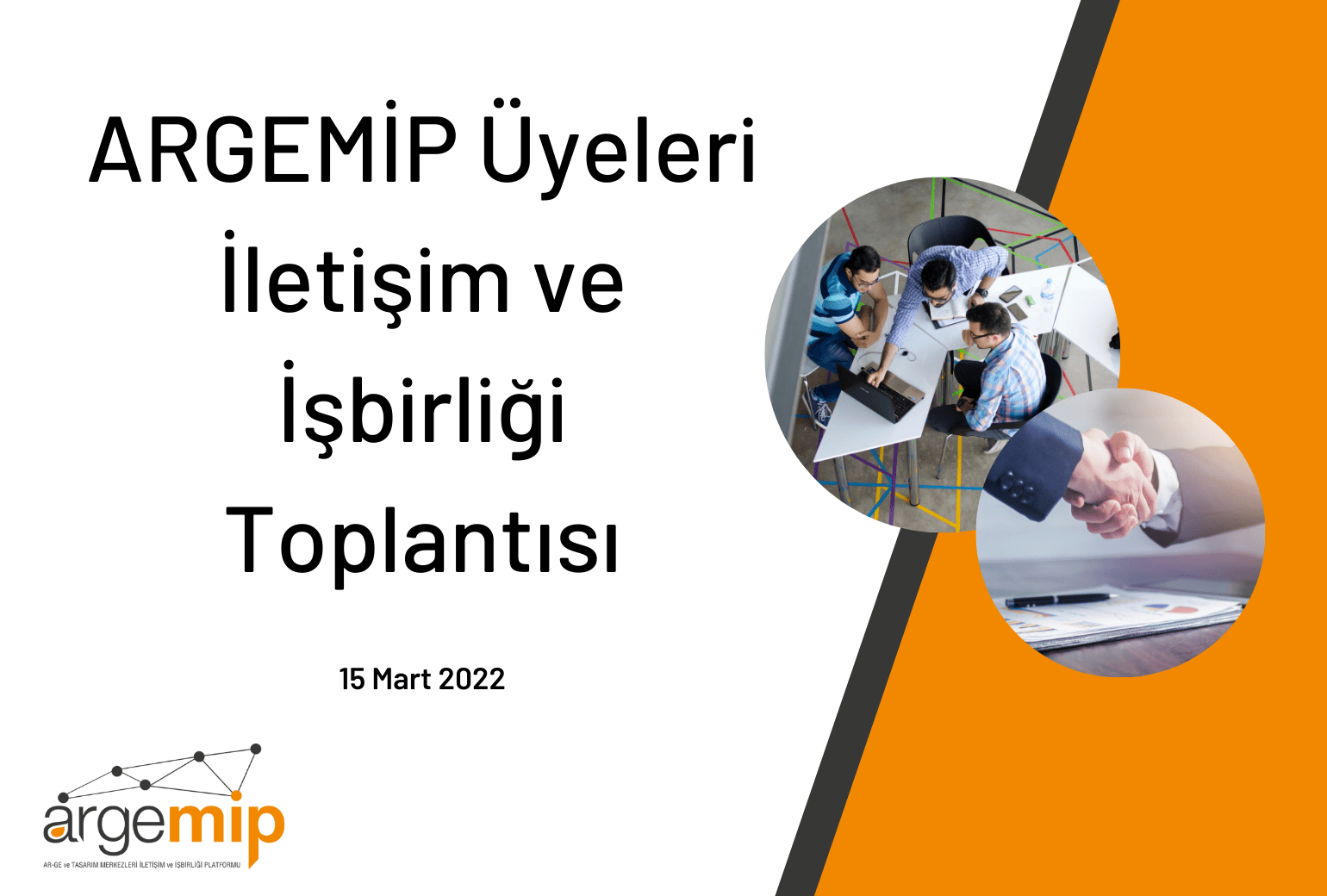 ARGEMİP Üyeleri İletişim ve İşbirliği Toplantısı