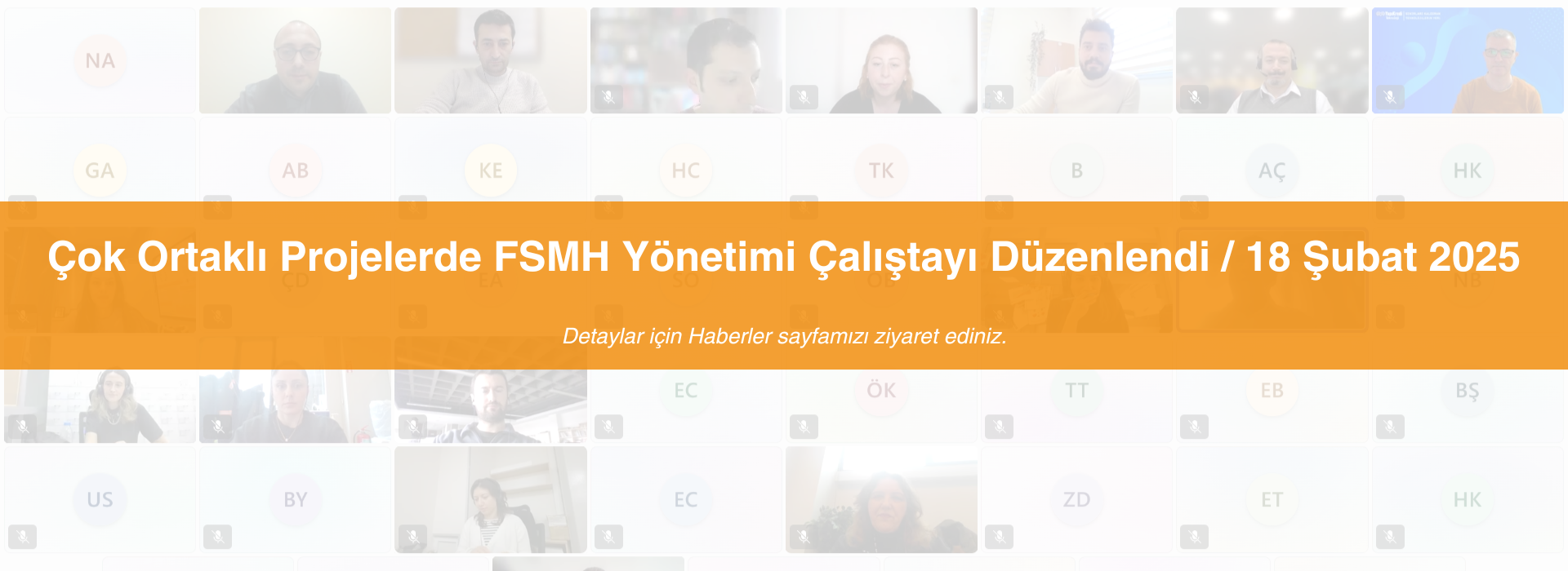 Çok Ortaklı Projelerde FSMH Yönetimi Çalıştayı Düzenlendi