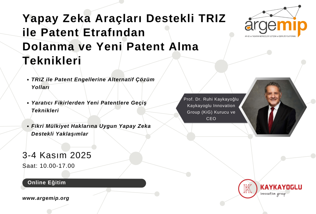 Yapay Zeka Araçları Destekli TRIZ ile Patent Etrafından Dolanma ve Yeni Patent Alma Teknikleri Eğitimi